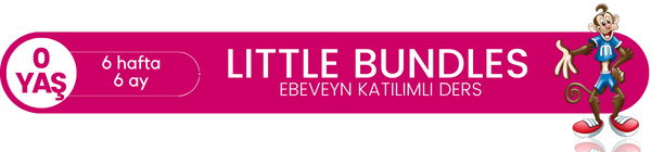 Little Bundles Programı Bahçeşehir 6 hafta - 6 ay